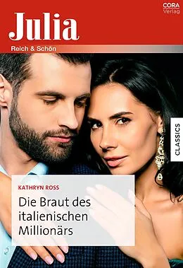 E-Book (epub) Die Braut des italienischen Millionärs von Kathryn Ross