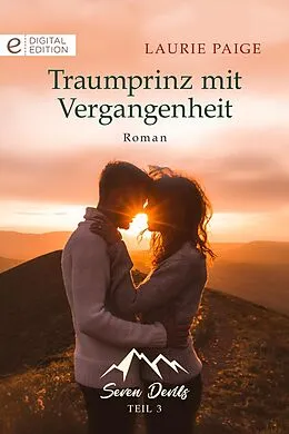 E-Book (epub) Traumprinz mit Vergangenheit von Laurie Paige