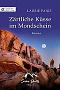 E-Book (epub) Zärtliche Küsse im Mondschein von Laurie Paige