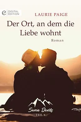 E-Book (epub) Der Ort, an dem die Liebe wohnt von Laurie Paige