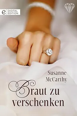 E-Book (epub) Braut zu verschenken von Susanne Mccarthy