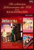 E-Book (epub) Die schönsten Liebesromane der Welt - Best of Julia Extra 2022 von Julia James, Nina Milne, Susan Meier