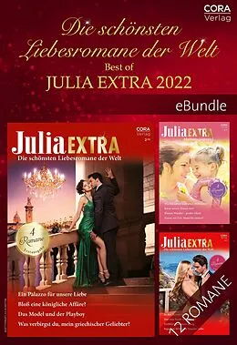 E-Book (epub) Die schönsten Liebesromane der Welt - Best of Julia Extra 2022 von Julia James, Nina Milne, Susan Meier