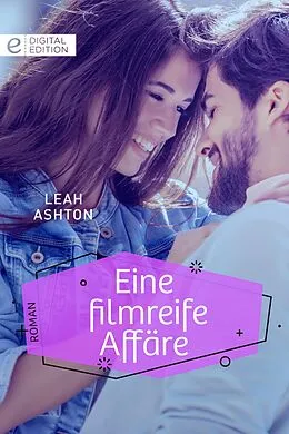 E-Book (epub) Eine filmreife Affäre von Leah Ashton