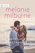 E-Book (epub) Die Nacht vor dem Geständnis von Melanie Milburne