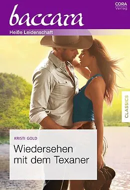 E-Book (epub) Wiedersehen mit dem Texaner von Kristi Gold