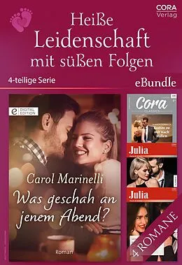 E-Book (epub) Heiße Leidenschaft mit süßen Folgen (4-teilige Serie) von Carol Marinelli, Sharon Kendrick, Maggie Cox