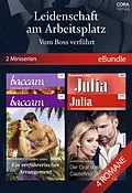 E-Book (epub) Leidenschaft am Arbeitsplatz - Vom Boss verführt (2 Miniserien) von Catherine Mann, Cathy Williams, Christina Hollis