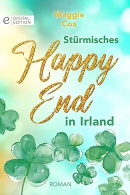 E-Book (epub) Stürmisches Happy End in Irland von Maggie Cox