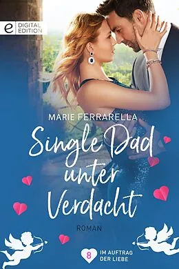E-Book (epub) Single Dad unter Verdacht von Marie Ferrarella