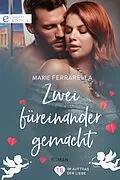 E-Book (epub) Zwei füreinander gemacht von Marie Ferrarella