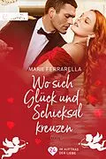 E-Book (epub) Wo sich Glück und Schicksal kreuzen von Marie Ferrarella