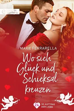 E-Book (epub) Wo sich Glück und Schicksal kreuzen von Marie Ferrarella