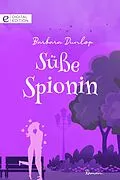 E-Book (epub) Süße Spionin von Barbara Dunlop