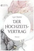 E-Book (epub) Der Hochzeitsvertrag von Lyn Stone