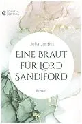 E-Book (epub) Eine Braut für Lord Sandiford von Julia Justiss