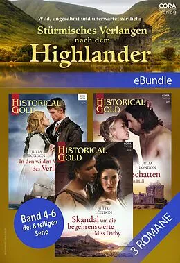E-Book (epub) Wild, ungezähmt und unerwartet zärtlich: Stürmisches Verlangen nach dem Highlander (Band 4-6 der 6-teiligen Serie) von Julia London