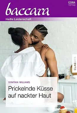 E-Book (epub) Prickelnde Küsse auf nackter Haut von Synithia Williams