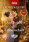 E-Book (epub) Julia präsentiert Crown & Glory Band 1 von Laurie Paige, Allison Leigh, Christine Flynn