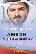 E-Book (epub) Amrah - Reich des Wüstenprinzen von Natasha Oakley