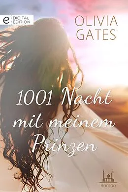 E-Book (epub) 1001 Nacht mit meinem Prinzen von Olivia Gates