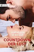 E-Book (epub) Countdown der Lust von Kathleen O'Reilly