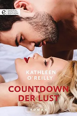 E-Book (epub) Countdown der Lust von Kathleen O'Reilly