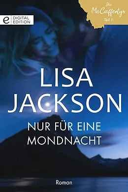 E-Book (epub) Nur für eine Mondnacht von Lisa Jackson