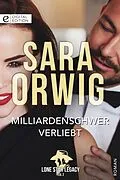 E-Book (epub) Milliardenschwer verliebt von Sara Orwig