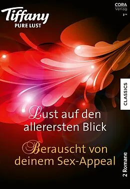 E-Book (epub) Tiffany Pure Lust Band 12 von Clare Connelly, Daire St. Denis