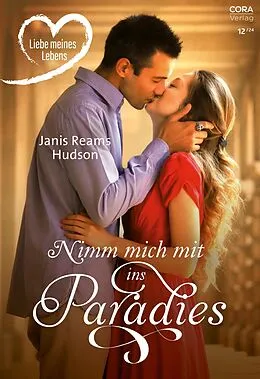 E-Book (epub) Nimm mich mit ins Paradies von Janis Reams Hudson