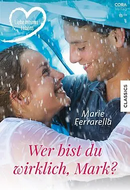 E-Book (epub) Wer bist du wirklich, Mark? von Marie Ferrarella