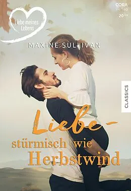 E-Book (epub) Liebe - stürmisch wie Herbstwind von Maxine Sullivan