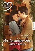 E-Book (epub) Weihnachtsmänner küssen besser von Jill Shalvis