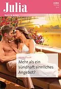 E-Book (epub) Mehr als ein sündhaft sinnliches Angebot? von Louise Fuller