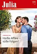 E-Book (epub) Heiße Affäre - süße Folgen! von Lorraine Hall