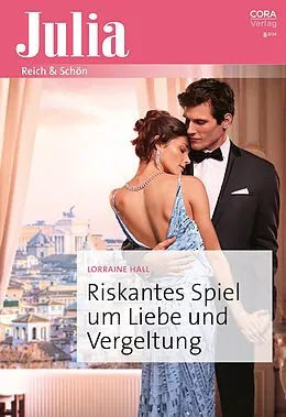 E-Book (epub) Riskantes Spiel um Liebe und Vergeltung von Lorraine Hall