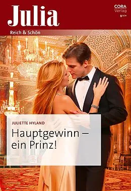 E-Book (epub) Hauptgewinn - ein Prinz! von Juliette Hyland