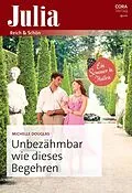 E-Book (epub) Unbezähmbar wie dieses Begehren von Michelle Douglas
