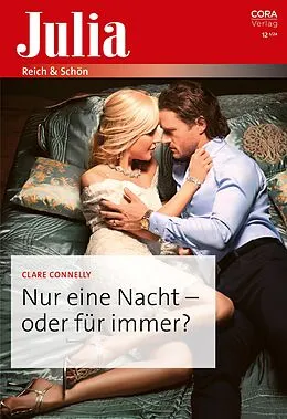 E-Book (epub) Nur eine Nacht - oder für immer? von Clare Connelly
