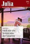 E-Book (epub) Heiß wie die Sonne über der Savanne von Nina Singh