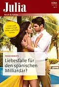 E-Book (epub) Liebesfalle für den spanischen Milliardär? von Penny Roberts