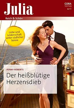 E-Book (epub) Der heißblütige Herzensdieb von Penny Roberts