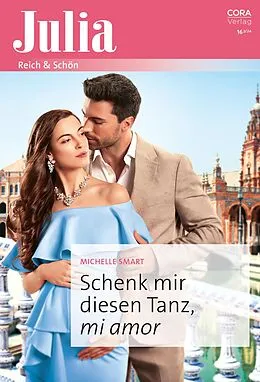 E-Book (epub) Schenk mir diesen Tanz, mi amor von Michelle Smart