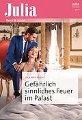 E-Book (epub) Gefährlich sinnliches Feuer im Palast von Lela May Wight