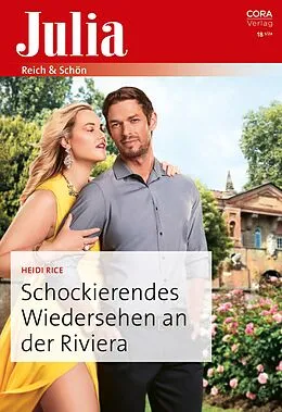 E-Book (epub) Schockierendes Wiedersehen an der Riviera von Heidi Rice