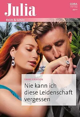 E-Book (epub) Nie kann ich diese Leidenschaft vergessen von Emmy Grayson