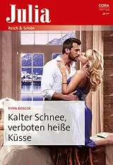 E-Book (epub) Kalter Schnee, verboten heiße Küsse von Pippa Roscoe