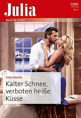 E-Book (epub) Kalter Schnee, verboten heiße Küsse von Pippa Roscoe