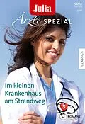 E-Book (epub) Julia Ärzte Spezial Band 20 von Margaret Barker, Meredith Webber, Joanna Neil